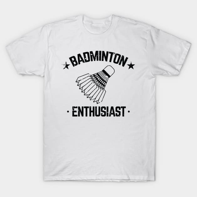 Badminton Enthusiast T-Shirt by NightField